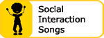 Social Interaction Songs